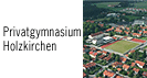 Privatgymnasium-Holzkirchen